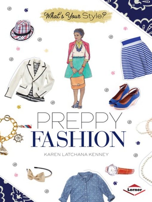Title details for Preppy Fashion by Karen Latchana Kenney - Available